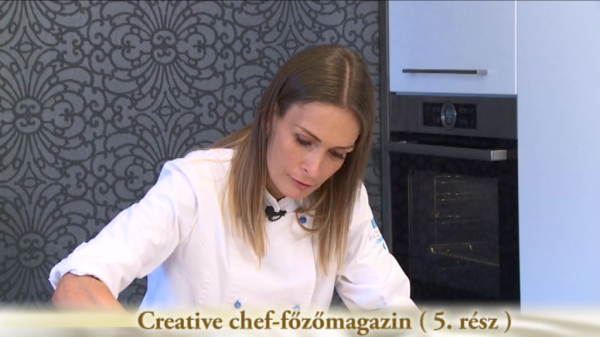 Creative chef-főzőmagazin (5.rész)